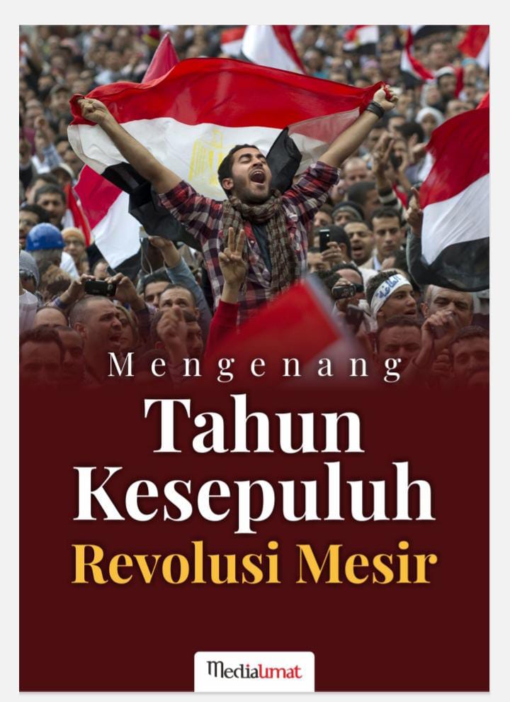 Mengenang Tahun Kesepuluh Revolusi Mesir